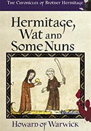 Hermitage, Wat and Some Nuns (Howard of Warwick)