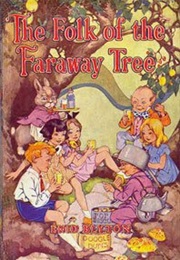 Faraway Tree: Folk of the Faraway Tree (Enid Blyton)