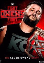 Fight Owens Fight: The Kevin Owens Story (2017)