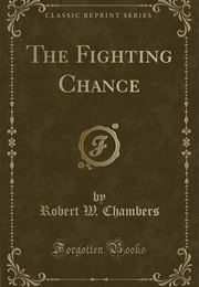 The Fighting Chance (Robert W. Chambers)