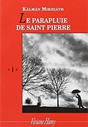 Le Parapluie De Saint Pierre (Kalman Mikszath)