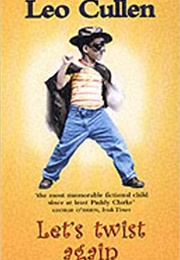 Let's Twist Again (Leo Cullen)