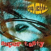 Gumball - Super Tasty