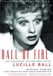 Ball of Fire (Stefan Kanfer)