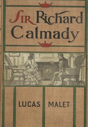 Sir Richard Calmady (Lucas Malet/Mary St. Leger Kingsley)