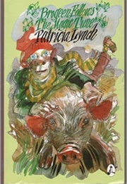 Brogeen Follows the Magic Tune (Patricia Lynch)