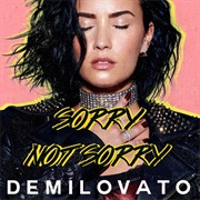 &quot;Sorry Not Sorry&quot; Demi Lovato
