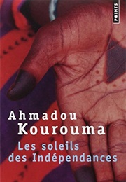 Les Soleils Des Indépendances (Kourouma)