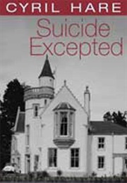 Suicide Excepted (Cyril Hare)