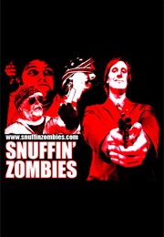 Snuffin' Zombies (2008)