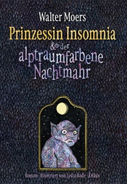 Prinzessin Insonnia &amp; Der Alptraumfarbene Nachtmahr (Walter Moers)