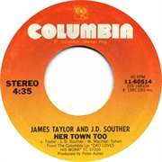 Her Town Too - James Taylor &amp; J.D. Souther