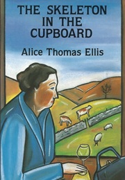 The Skeleton in the Cupboard (Alice Thomas Ellis)
