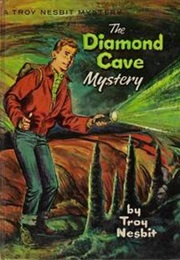 The Diamond Cave Mystery (Troy Nesbit)