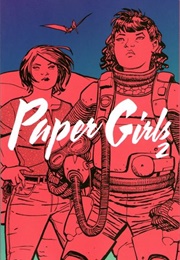 Paper Girls, Vol. 2 (Brian K. Vaughan)
