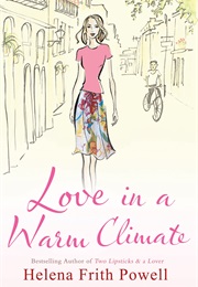 Love in a Warm Climate (Helena Frith Powell)
