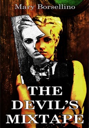 Devil's Mixtape (Mary Borsellino)