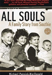 All Souls: A Family Story From Southie (Michael Patrick MacDonald)