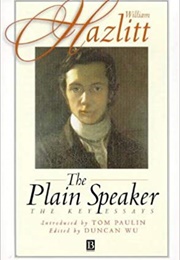 The Plain Speaker (William Hazlitt)