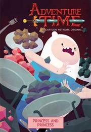Adventure Time: Princess and Princess (Jeremy Sorese)
