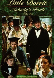 Little Dorrit - Nobody's Fault (1987)