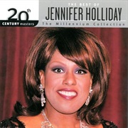 And I'm Telling You I Ain't Going - Jennifer Holliday