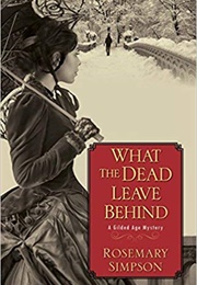 What the Dead Leave Behind (Rosemary Simpson)