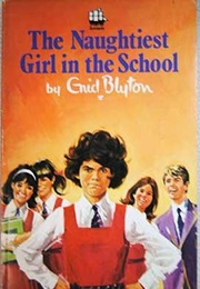 The Naughtiest Girl in the School (Enid Blyton)