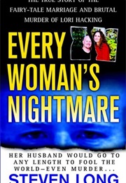 Every Woman&#39;s Nightmare (Steven Long)
