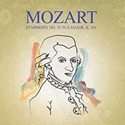 Wolfgang Amadeus Mozart - Symphony No. 29