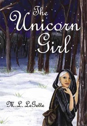 The Unicorn Girl (M.L.Legette)