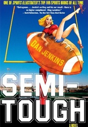 Semi-Tough (Dan Jenkins)