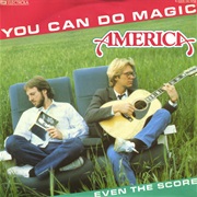 You Can Do Magic - America