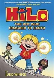 Hilo the Boy Who Crashed to Earth (Judd Winick)