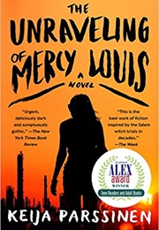 The Unraveling of Mercy Louis (Keija Parssinen)