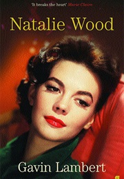 Natalie Wood (Gavin Lambert)