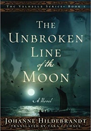 The Unbroken Line of the Moon (Johanne Hildebrandt)