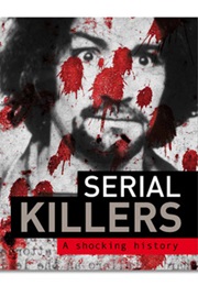 Serial Killers: A Shocking History (Igloo Books)