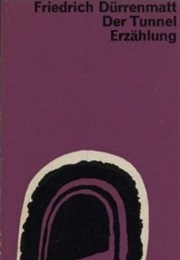 The Tunnel (Friedrich Dürrenmatt)