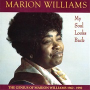 Marion Williams - My Soul Looks Back: The Genius of Marion Williams 1962-1992