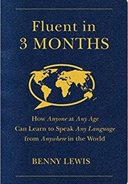 Fluent in 3 Months (Benny Lewis)