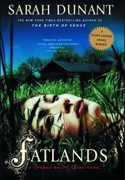 Fatlands (Sarah Dunant)