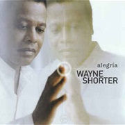 Wayne Shorter ‎– Alegría