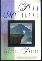 Ancestral Truths (Sara Maitland)