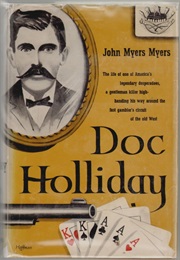 Doc Holliday (John Myers Myers)
