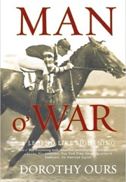 Man O&#39; War: A Legend Like Lightning (Dorothy Ours)