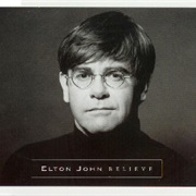 Believe - Elton John