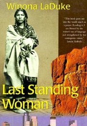 Last Standing Woman (Winona Laduke)