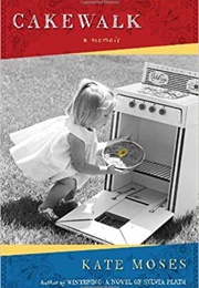 Cakewalk (Kate Moses)