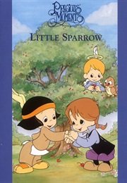 Precious Moments: Little Sparrow (1998)